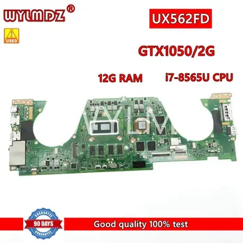 Naudoti UX562FD i7-8565U CPU 12G RAM GTX1050/2G Nešiojamojo kompiuterio motininė Plokštė, Skirta Asus Asus Zenbook Apversti UX562FD UX562F Sąsiuvinis Mainboard